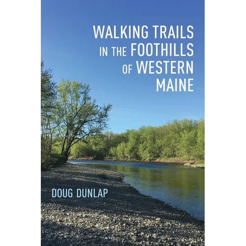 Walking Trails in the Foothills of Western Maine