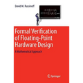 Formal Verification of Floating-Point Hardware Design: A Mathematical Approach