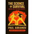 The Science of Survival: Brutal Self-Defense Secrets