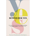 Beyond Her Yes: Reimagining Pro-Life Ministry to Empower Women and Support Families in Overcoming Poverty