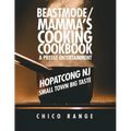 Beastmode/Mamma's Cooking Cookbook: Hopatcong NJ Small Town Big Taste