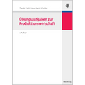 Übungsaufgaben Zur Produktionswirtschaft