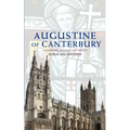 Augustine of Canterbury: Leadership, Mission and Legacy