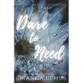 Dare to Need: A New Adult Steamy Romance