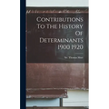 Contributions To The History Of Determinants 1900 1920