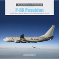 P-8A Poseidon: The US Navy's Newest Maritime Patrol & Antisubmarine Aircraft