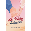La Chispa de tu Relación
