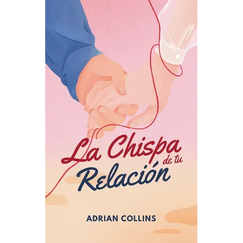 La Chispa de tu Relación