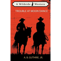 Trouble at Moon Dance