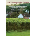 UK Vineyards Guide 2016: A directory of vineyards in Great Britain, Ireland and the Channel Isles