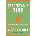 Respectable Sins Student Edition: The Truth about Anger, Jealousy, Worry, and Other Stuff We Accept