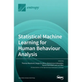 Statistical Machine Learning for Human Behaviour Analysis