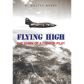 Flying High: The Story of a Fighter Pilot