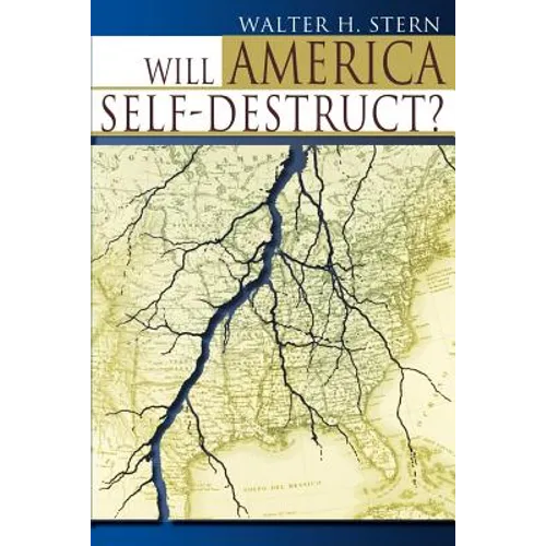 Will America Self-Destruct?