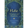Hafiz: Wisdom of Madness: Selected Poems