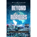 Beyond Borders: Exploring Globalization and Its Impacts