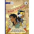 Robot in the Bush - Our Yarning