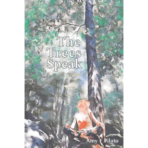 The Trees Speak