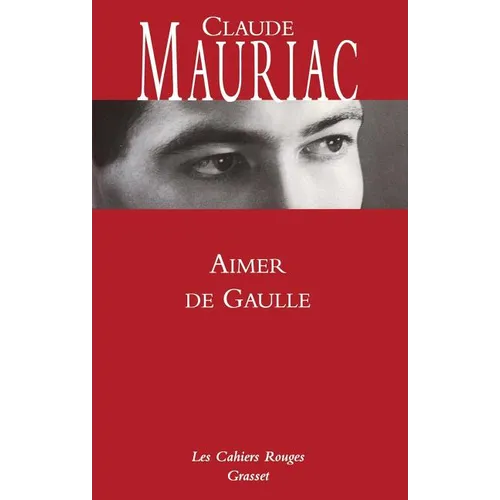 Aimer De Gaulle