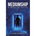 Mediumship in Theory and Practice