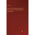 Report of the Committee Appointed by Government on the Projected Karwar to Gadak Railway