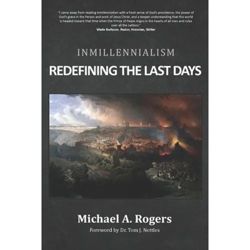 Inmillennialism: Redefining the Last Days