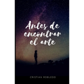 Antes de encontrar el arte