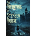 The Haunting of Sterben House: The Grey Girl Book One