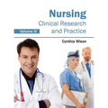 Nursing: Clinical Research and Practice (Volume IV)
