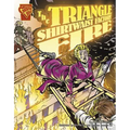The Triangle Shirtwaist Factory Fire
