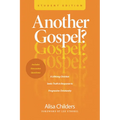 Another Gospel? Student Edition: A Lifelong Christian Seeks Truth in Response to Progressive Christianity