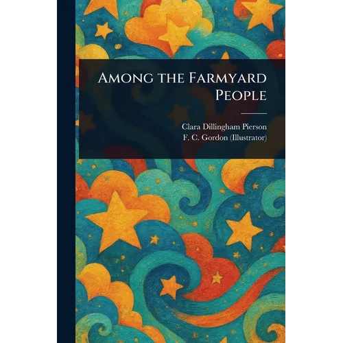 Among the Farmyard People