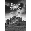 Norman Rule in Normandy, 911-1144