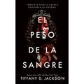 El Peso de la Sangre