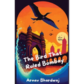 The Bird That Ruled Bombay