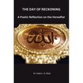 THE DAY OF RECKONING. A Poetic Reflection on Hereafter
