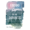 Finding Hope in the Darkness