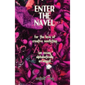 Enter the Navel: For the Love of Creative Nonfiction