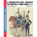 L'esercito del Regno di Napoli 1806-1808 Vol. 2