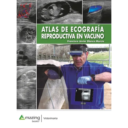 Atlas de ecografía reproductiva en vacuno