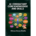 AI Consultant Core Knowledge and Skills