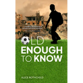 Old Enough to Know