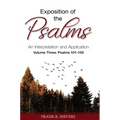 Exposition of the Psalms Volume Three: Psalms 101 - 150: An Interpretation and Application