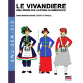 Le Vivandiere: umili eroine che la storia ha dimenticato