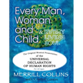 Every Man, Woman and Child (& Every Living Soul): The Original Musical Presentation of the Universal Declaration of Human Rights