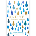 And Yet: Finding Joy in Lament