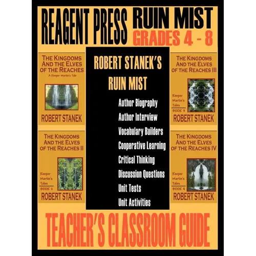 Teacher's Classroom Guide to Robert Stanek's Ruin Mist: A Guide for The Kingdoms and the Elves of the Reaches
