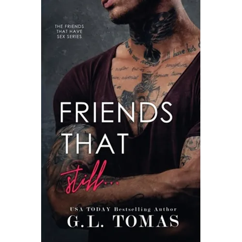 Friends That Still...