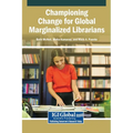 Championing Change for Global Marginalized Librarians