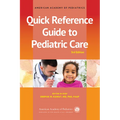 Quick Reference Guide to Pediatric Care